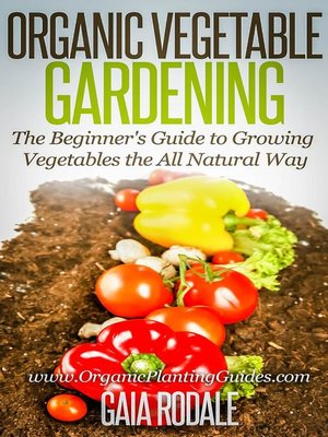 cover image of Organic Vegetable Gardening